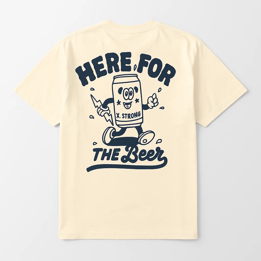 Here for Beer T-Shirt