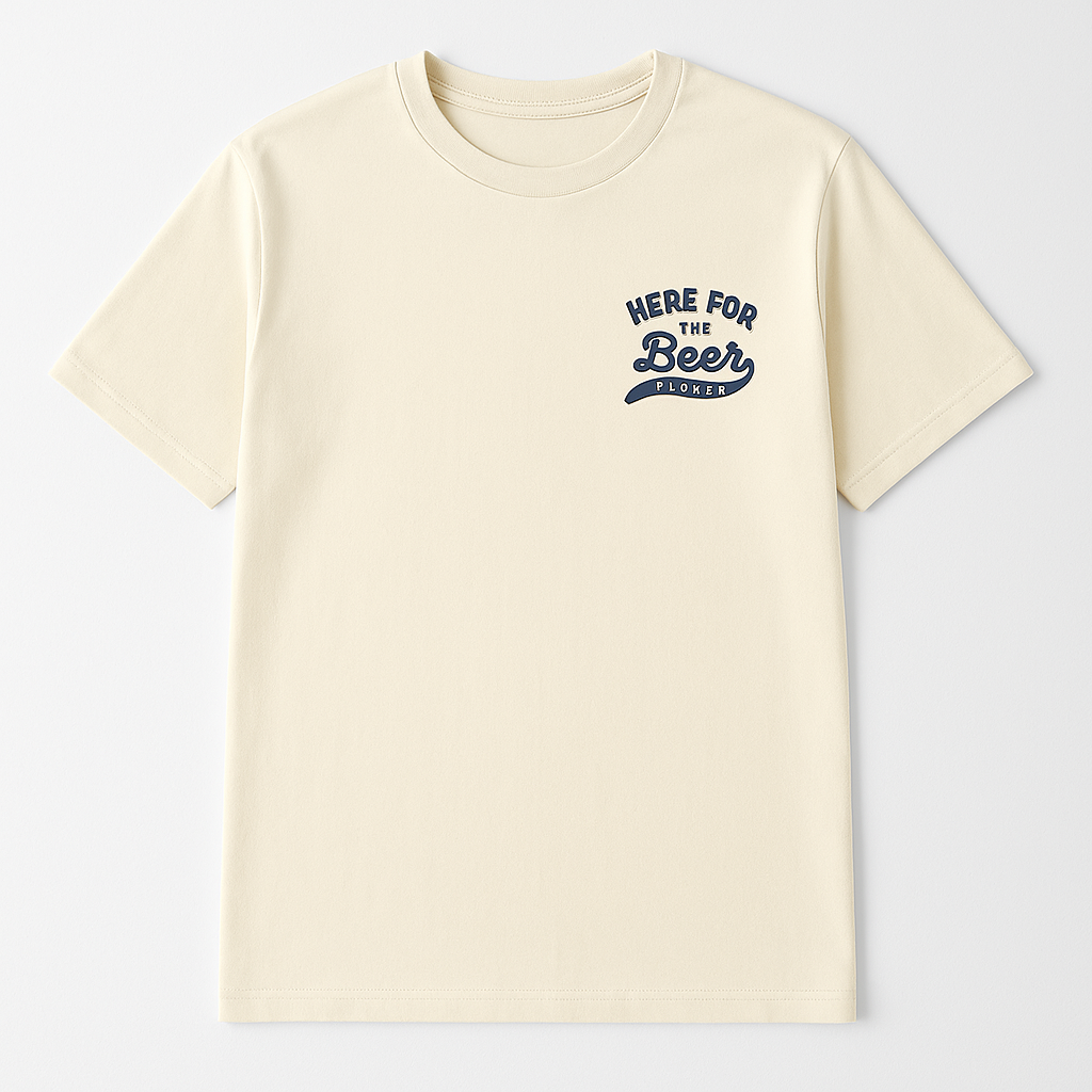 Here for Beer T-Shirt